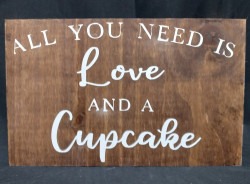 All You Need Is Love & a Cupcake Sign