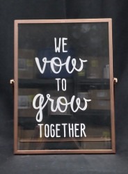 We Vow To Grow Together Sign