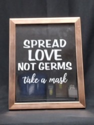 Spread Love Not Germs Mask Sign